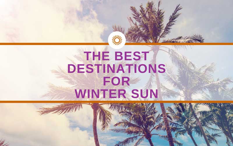 Top 20: Winter Sun Destinations